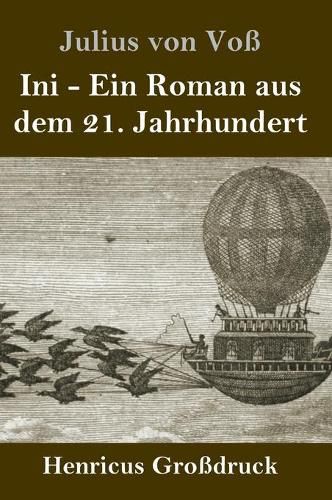 Cover image for Ini (Grossdruck): Ein Roman aus dem 21. Jahrhundert