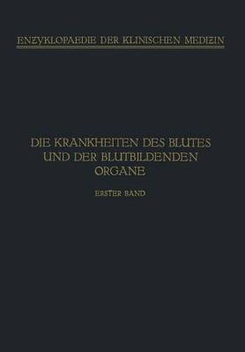 Handbuch Der Krankheiten Des Blutes Und Der Blutbildenden Organe: Spezieller Teil. Haemophilie - Haemoglobinurie Haematoporphyrie