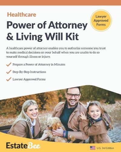 Cover image for Healthcare Power of Attorney & Living Will Kit: Prepare Your Own Healthcare Power of Attorney & Living Will in Minutes....