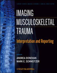 Cover image for Imaging Musculoskeletal Trauma: Interpretation and Reporting