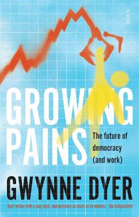 Cover image for Growing Pains: the future of democracy (and work)