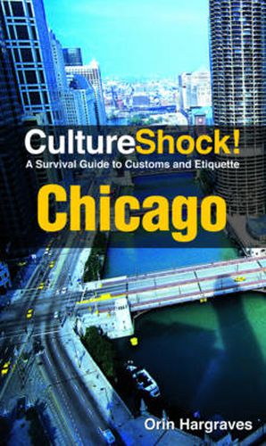 Cover image for Chicago: A Survival Guide to Customs and Etiquette