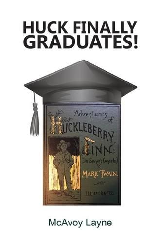 Cover image for Huck Finally Graduates!