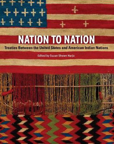 Cover image for Nation to Nation: Treaties Between the United States and American Indian Nations