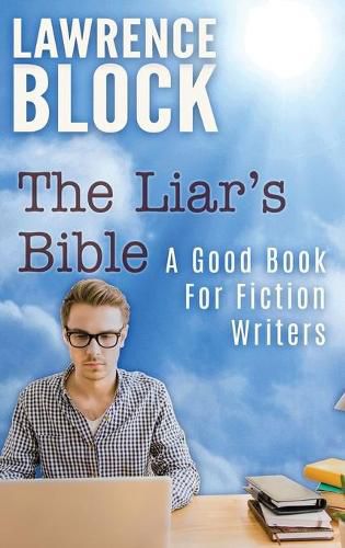 The Liar's Bible: A Good Book for Fiction Writers