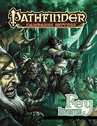 Cover image for Pathfinder Campaign Setting: Fey Revisited