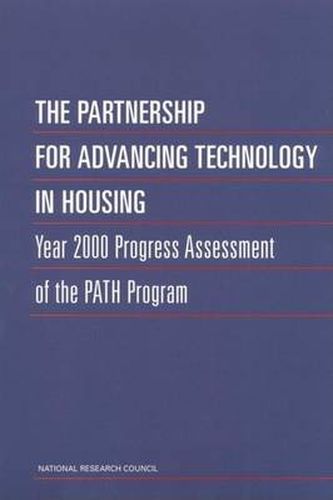 The Partnership for Advancing Technology in Housing: Year 2000 Progress Assessment of the Path Program