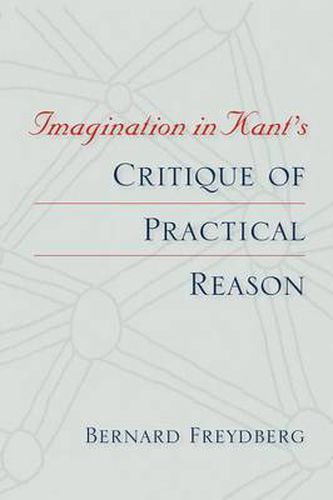 Cover image for Imagination in Kant's Critique of Practical Reason