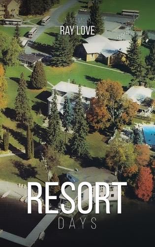 Resort Days A Memoir