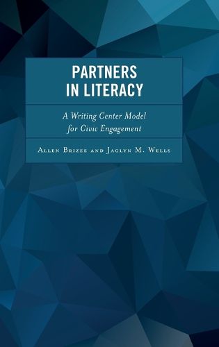 Cover image for Partners in Literacy: A Writing Center Model for Civic Engagement