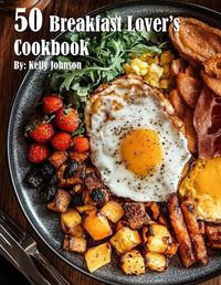 Cover image for 50 Breakfast Lover's Cookbook