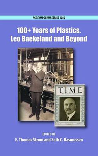 Cover image for 100+ Years of Plastics: Leo Baekeland and Beyond