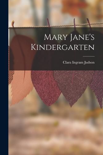 Cover image for Mary Jane's Kindergarten