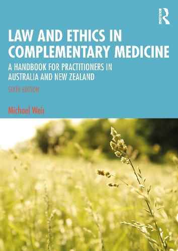 Cover image for Law and Ethics in Complementary Medicine: A Handbook for Practitioners in Australia and New Zealand