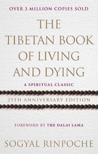 Cover image for The Tibetan Book Of Living And Dying: 25th Anniversary Edition