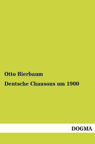 Cover image for Deutsche Chansons Um 1900