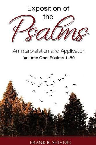 Cover image for Exposition of the Psalms: An Interpretation and Application Volume One