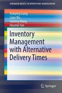 Cover image for Inventory Management with Alternative Delivery Times