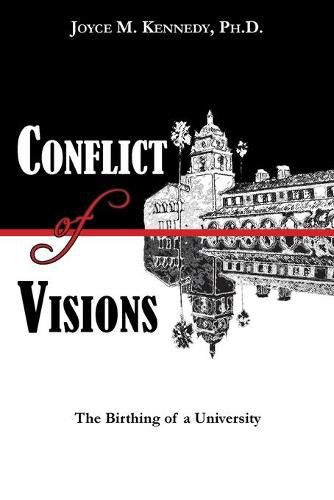 Cover image for Conflict of Visions: The Birthing of a University