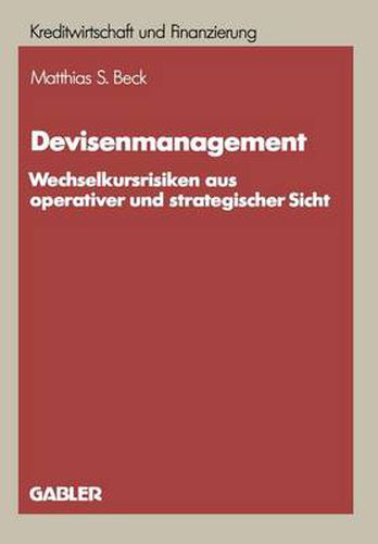 Cover image for Devisenmanagement: Wechselkursrisiken Aus Operativer Und Strategischer Sicht