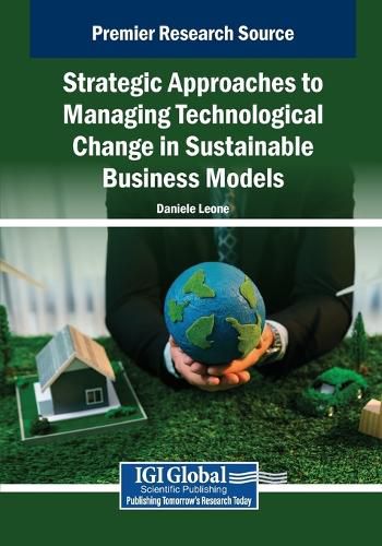 Cover image for Strategic Approaches to Managing Technological Change in Sustainable Business Models
