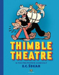 Cover image for Thimble Theatre & the Pre-Popeye Comics of E.C. Segar