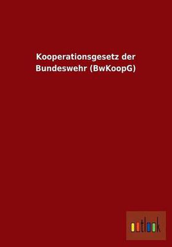 Cover image for Kooperationsgesetz Der Bundeswehr (Bwkoopg)