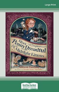 Cover image for Miss Penny Dreadful and the Midnight Kittens