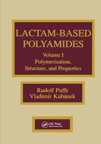 Cover image for Lactam-Based Polyamides: Polymerization, Structure, and Properties