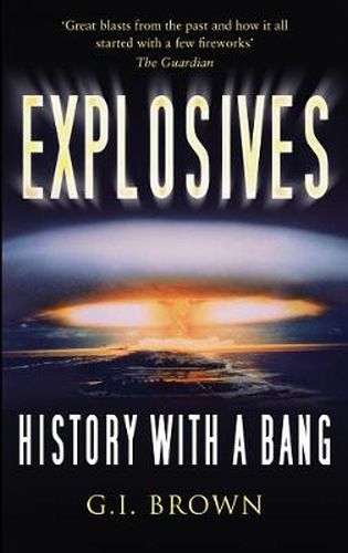 Cover image for Explosives: History with a Bang