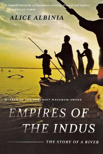 Cover image for Empires of the Indus: The Story of a River