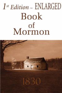 Cover image for 1st Edition Enlarged Book of Mormon