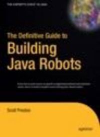 Cover image for The Definitive Guide to Building Java Robots