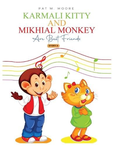 Cover image for Karmali Kitty and Mikhial Monkey Are Best Friends