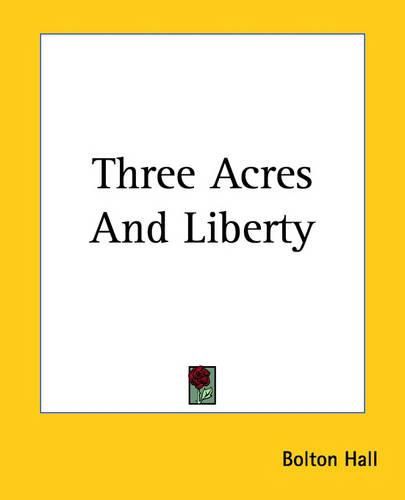 Cover image for Three Acres And Liberty