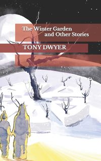Cover image for The Winter Garden and Other Stories