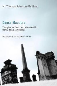 Cover image for Danse Macabre: Thoughts on Death and Memento Mori from a Hospice Chaplain