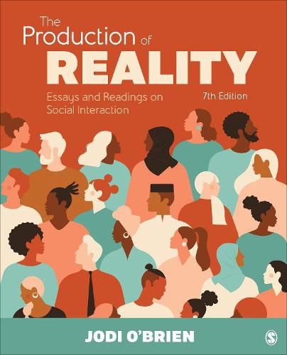 Cover image for The Production of Reality: Essays and Readings on Social Interaction