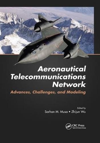 Cover image for Aeronautical Telecommunications Network: Advances, Challenges, and Modeling