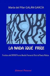 Cover image for La nada. !Que Frio!