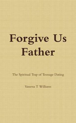 Cover image for Forgive Us Father