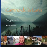Cover image for Camino de la Luna: Forgiveness