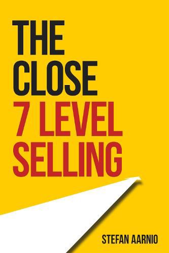 Cover image for The Close: 7 Level Selling