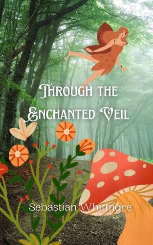 Cover image for Through the Enchanted Veil