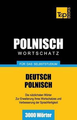 Polnischer Wortschatz fur das Selbststudium - 3000 Woerter