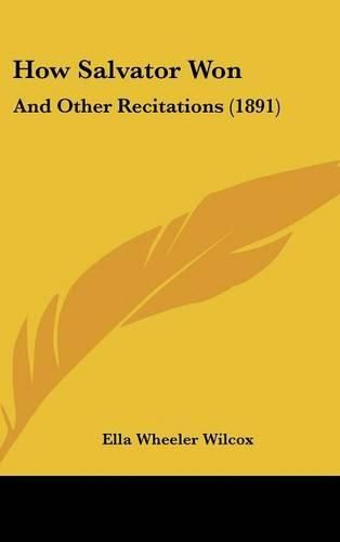Cover image for How Salvator Won: And Other Recitations (1891)