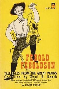 Cover image for Febold Feboldson: Tall Tales From The Great Plains