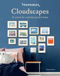 Cover image for Frameables: Cloudscapes: 21 Prints for a Picture-Perfect Home