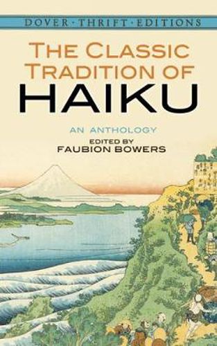 Cover image for The Classic Tradition of Haiku: An Anthology