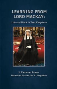 Cover image for Learning from Lord Mackay: Life and Work in Two Kingdoms